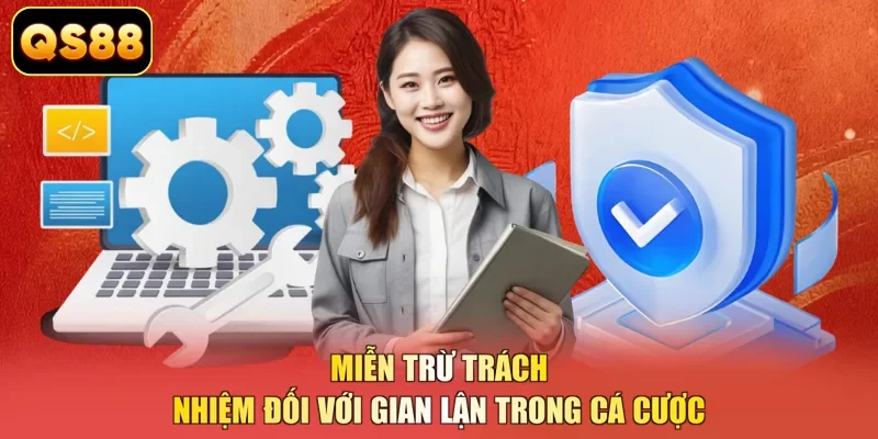 Miễn trừ trách nhiệm đối với gian lận trong cá cược 
